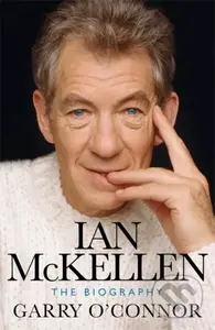 Ian McKellen (The Biography) - Garry O'connor - kniha z kategorie Umění, design a architektura