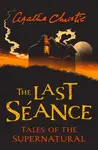 The Last Seance - Agatha Christie