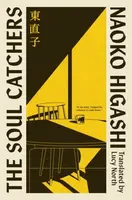 The Soul Catchers - Naoko Higashi
