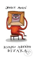 Divadlo jedného diváka - Jozef Mokoš - kniha z kategorie Drama a divadelní hry