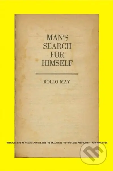 Man's Search for Himself - Rollo May