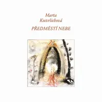 Předměstí nebe - Marta Kocvrlichová