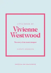 Little Book of Vivienne Westwood - Glenys Johnson