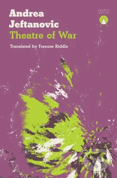 Theatre of War - Andrea Jeftanovic - kniha z kategorie Společenská beletrie