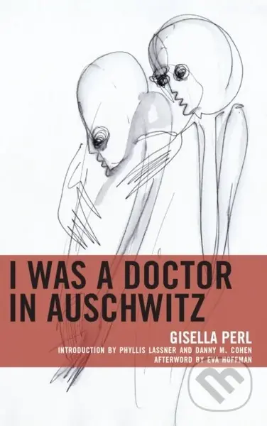 I Was a Doctor in Auschwitz - Gisella Perl - kniha z kategorie Historie