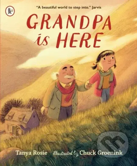 Grandpa Is Here (A celebration of family love and special bonds, perfect for gifting to Grandpa) - kniha z kategorie Pro děti