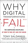Why Digital Transformations Fail (The Surprising Disciplines of How to Take off and Stay Ahead) - kniha z kategorie Byznys a management