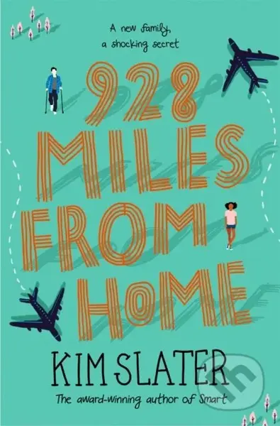 928 Miles from Home - Kim Slater - kniha z kategorie Pro děti