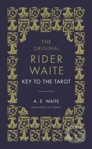 The Key To The Tarot (The Official Companion to the World Famous Original Rider Waite Tarot Deck) - kniha z kategorie Zdraví a životní styl