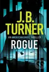 Rogue - J. B. Turner - kniha z kategorie Thrillery