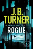 Rogue - J. B. Turner - kniha z kategorie Thrillery