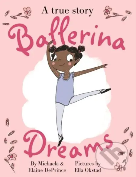 Ballerina Dreams - Michaela Deprince - kniha z kategorie Pro děti