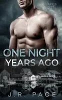 One Night Years Ago - J R Pace - kniha z kategorie Romantika