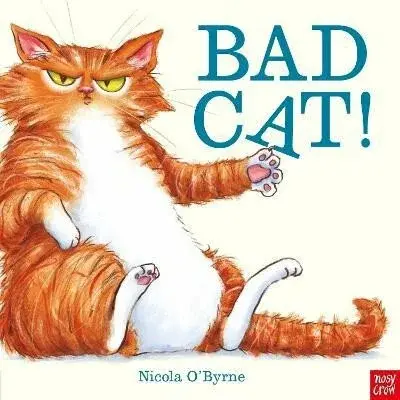 Bad Cat! - O'Byrne Nicola