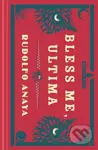 Bless Me, Ultima - Rudolfo Anaya
