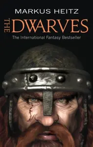 The Dwarves - Markus Heitz