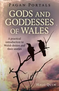 Pagan Portals - Gods and Goddesses of Wales - Halo Quin