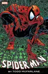 Spider-Man by Todd McFarlane: The Complete Collection - Todd McFarlane