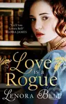 Love Is a Rogue (a stunning new Regency romance) - Lenora Bell - kniha z kategorie Romantika