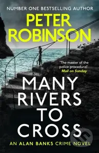 Many Rivers to Cross (The 26th DCI Banks novel from The Master of the Police Procedural)