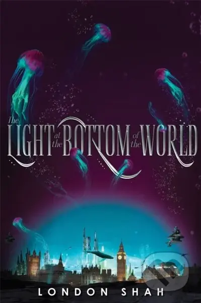 The Light At The Bottom Of The World (Light The Abyss #1) - kniha z kategorie Pro děti