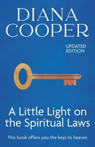 A Little Light On The Spiritual Laws - Diana Cooperová