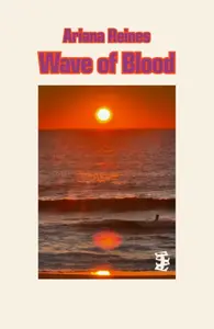 Wave of Blood - Ariana Reines