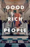 Good Rich People - Eliza Jane  Brazierová