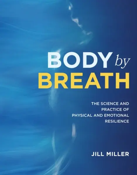 Body by Breath - Jill Miller