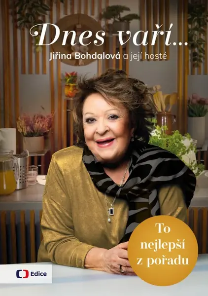 Dnes vaří… Jiřina Bohdalová a její hosté - Jiřina Bohdalová