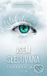 Jsem sledovaná - Tahereh Mafi - kniha z kategorie Fantasy