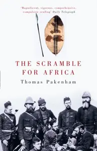 The Scramble for Africa - Thomas Pakenham