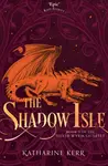 The Shadow Isle - Katharine Kerr