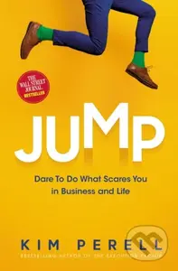 Jump (Dare to Do What Scares You in Business and Life) - kniha z kategorie Byznys a management