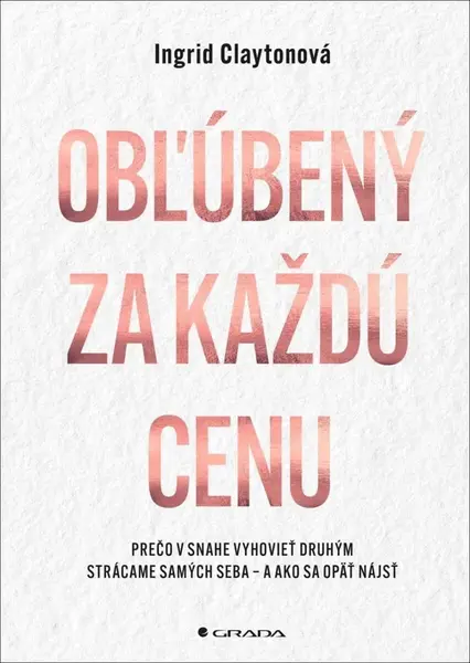 Obľúbený za každú cenu - Ingrid Clayton