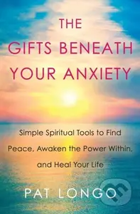 Gifts Beneath Your Anxiety (A Guide to Finding Inner Peace for Sensitive People) - kniha z kategorie Zdraví a životní styl