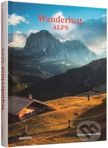 Wanderlust Alps (Hiking Across the Alps) - kniha z kategorie Průvodci Evropou
