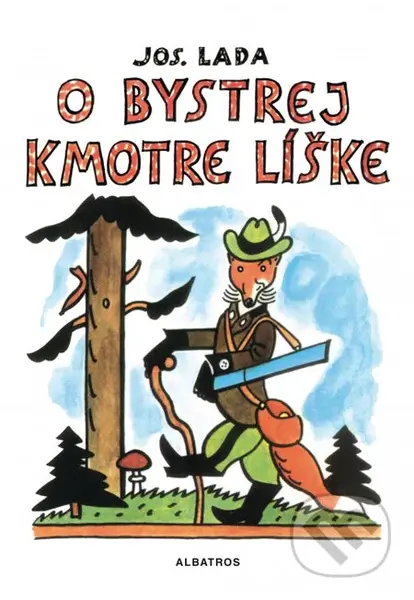 O bystrej kmotre líške - Josef Lada - kniha z kategorie Pohádky