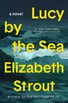 Lucy by the Sea - Elizabeth Stroutová