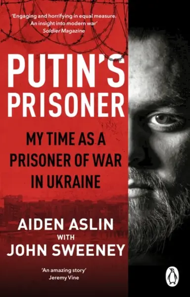 Putin's Prisoner - John Sweeney, Aiden Aslin
