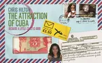 The Attraction of Cuba - Chris Hilton