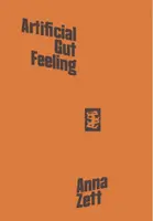 Artificial Gut Feeling - Anna Zett