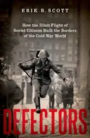 Defectors - Erik R.  Scott