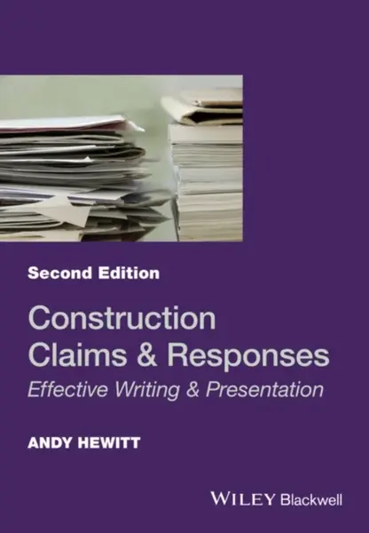 Construction Claims and Responses - Andy  Hewitt