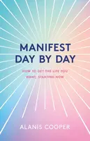 Manifest Day by Day - Alanis Cooper