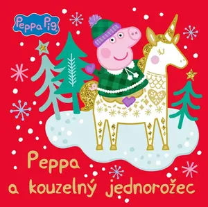 Peppa Pig - Kouzelný jednorožec - kolektiv autorů