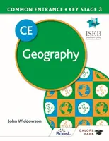 Common Entrance 13+ Geography for ISEB CE and KS3 - John Widdowson