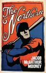 The Northern - Jacob McArthur Mooney