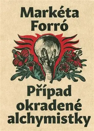 Případ okradené alchymistky - Markéta Forró