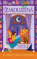 Zakouzlená (poškozená) - Lucy Jane Wood
